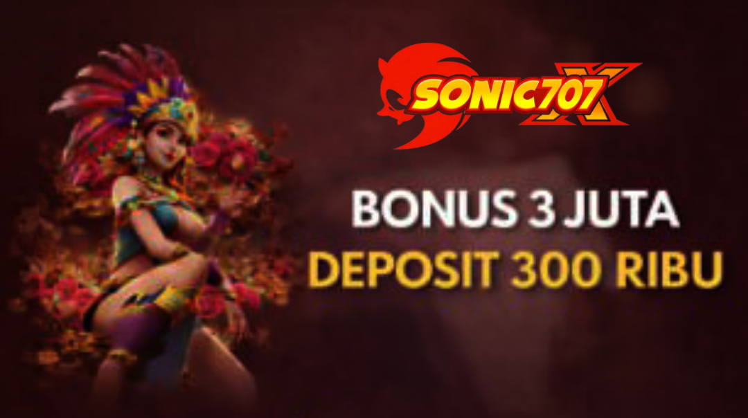 EKSLUSIF NEW EVENT BONUS DEPOSIT 300.000 MASUK Rp3.000.000 TANPA TO.