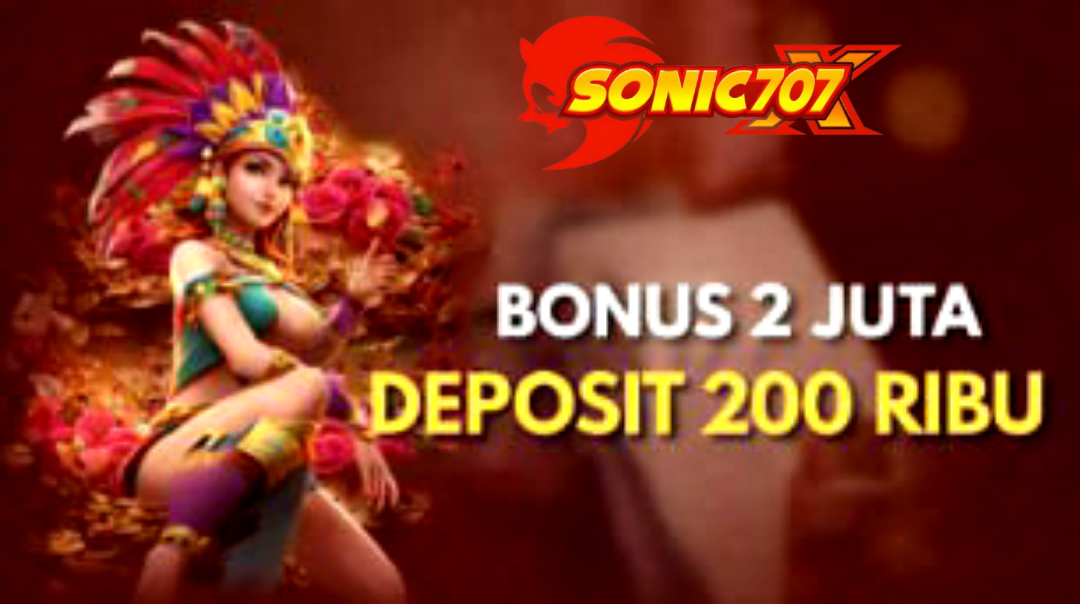 EKSLUSIF NEW EVENT BONUS DEPOSIT 200.000 MASUK Rp2.000.000 TANPA TO